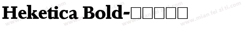 Heketica Bold字体转换